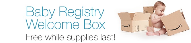 Limited Time Offer: FREE Baby Registry Welcome Box from Amazon!