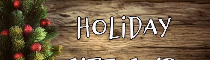 New Gift Ideas Added! 2020 Holiday Gift Guide